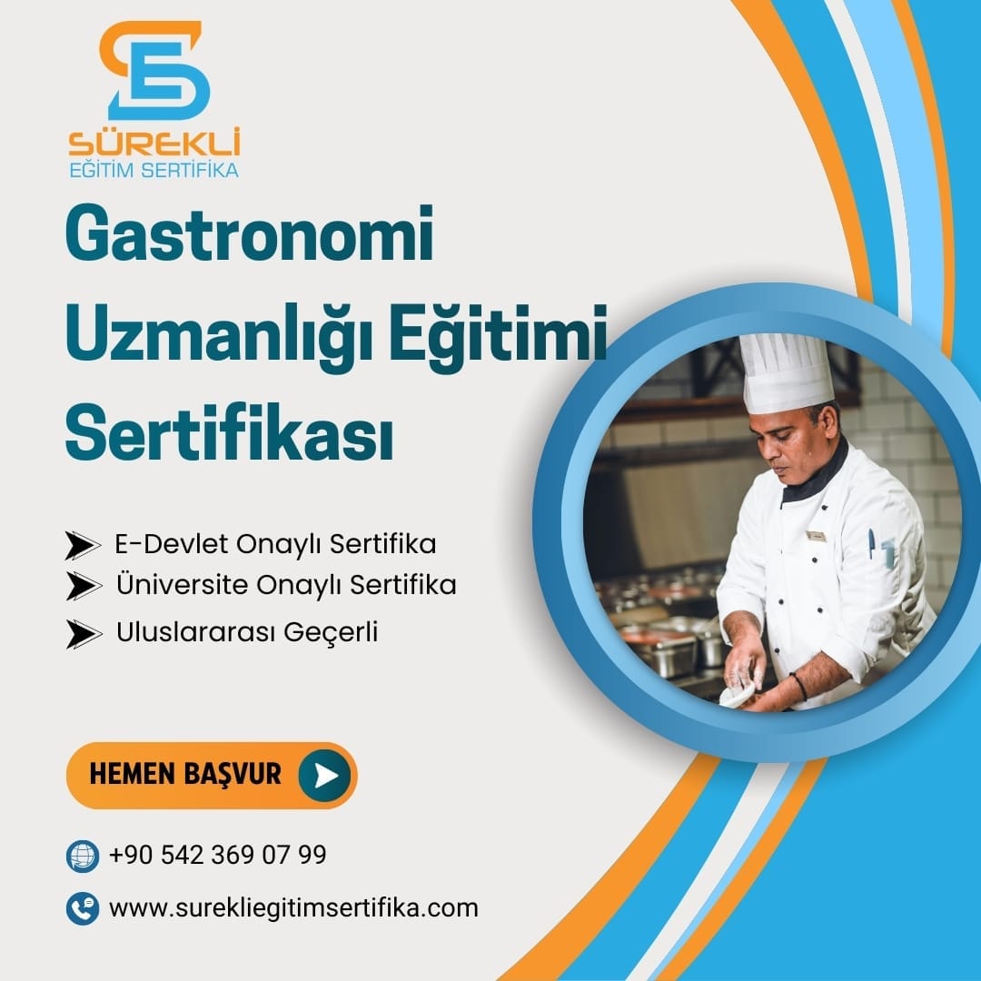 Gastronomi Uzmanlığı Eğitimi Sertifikası