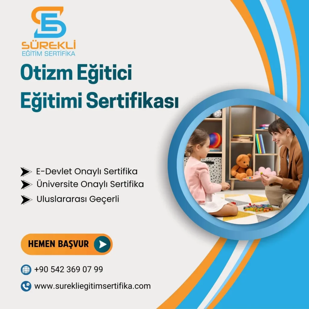 Otizm Eğitici Eğitimi Sertifikası