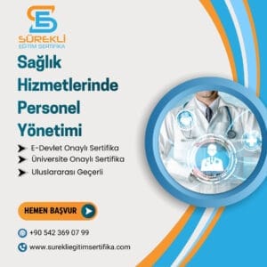 Sağlık Hizmetlerinde Personel Yönetimi