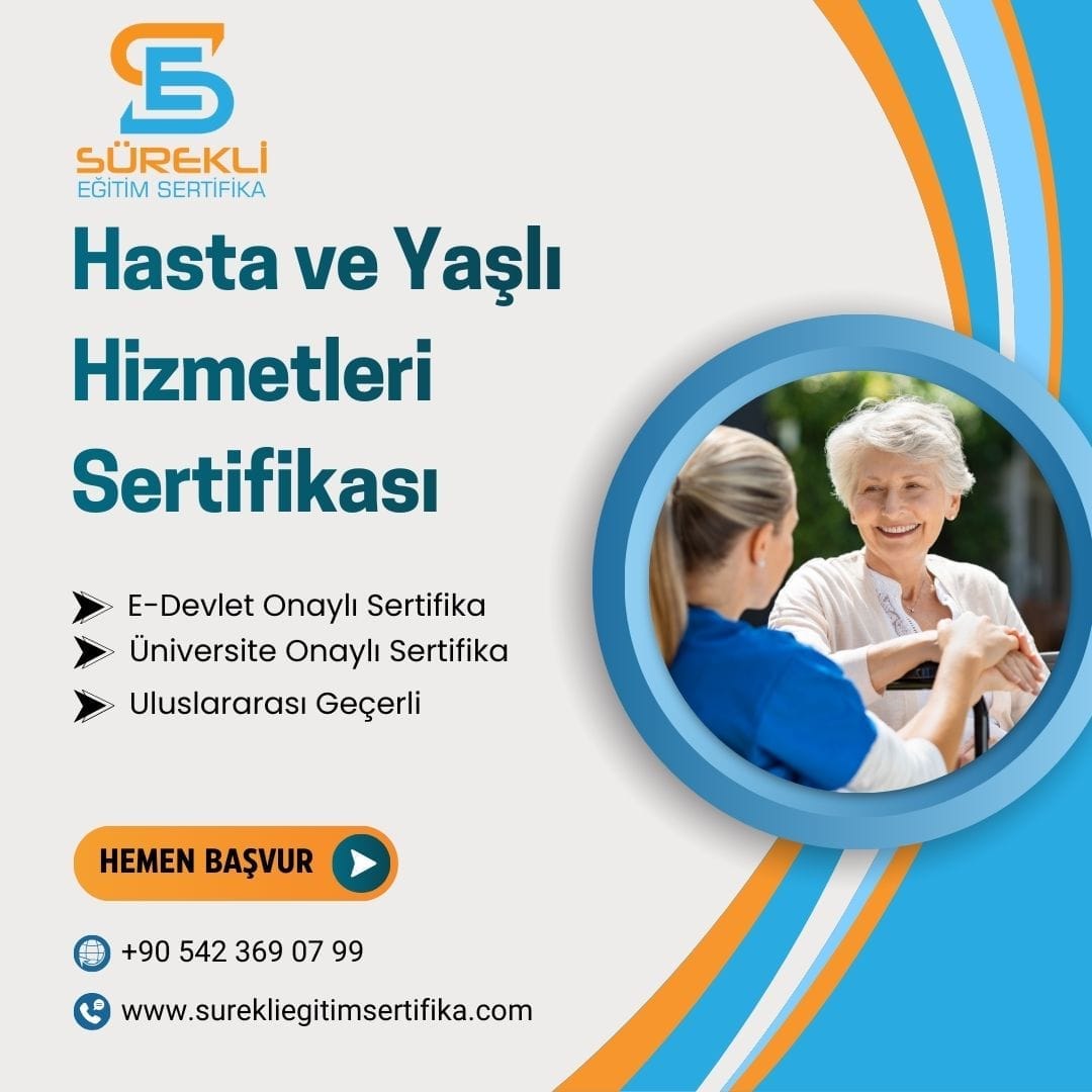 Hasta ve Yaşlı Hizmetleri Sertifikası