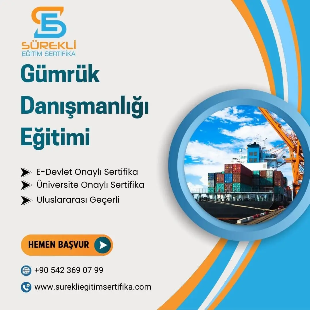 Gümrük Danışmanlığı Eğitimi