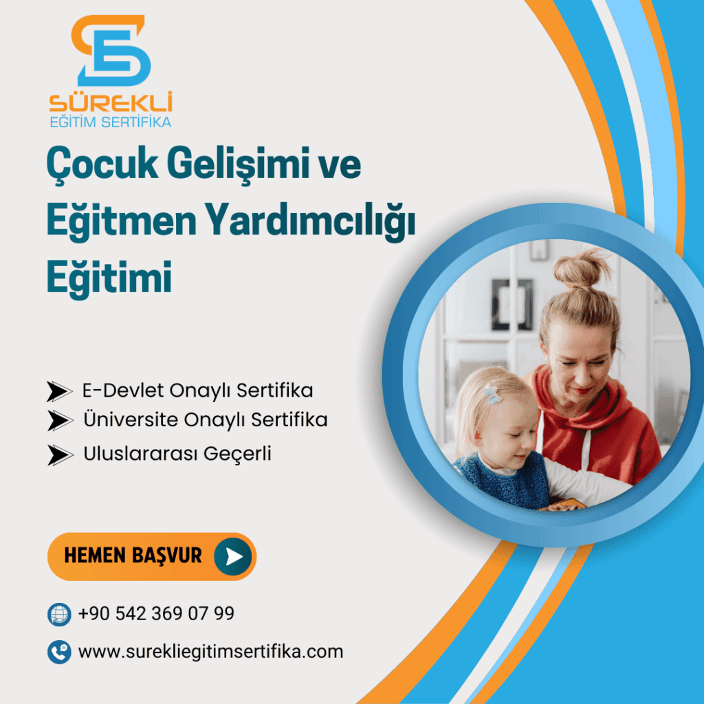 81 Çocuk Gelişimi ve Eğitmen Yardımcılığı Eğitimi