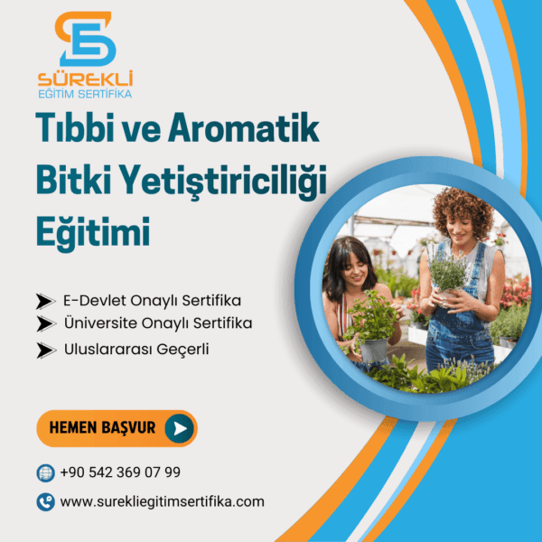 Tıbbi ve Aromatik Bitki Yetiştiriciliği Eğitimi eğitim görseli