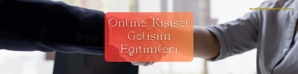 Online Kişisel Gelişim Eğitimleri