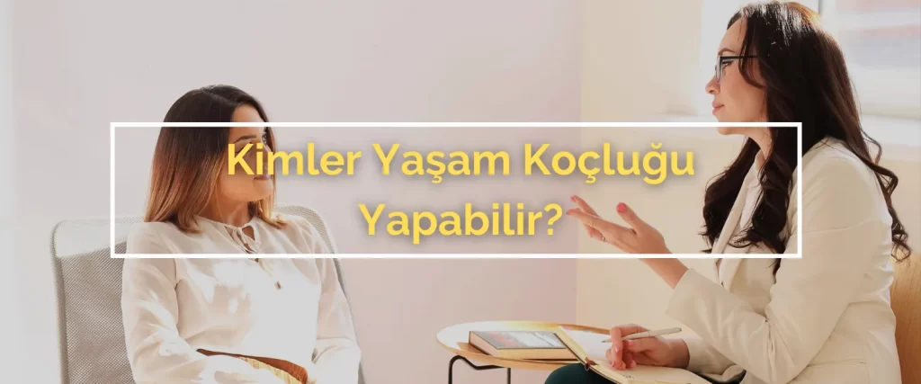En İyi Yaşam Koçluğu Eğitimi