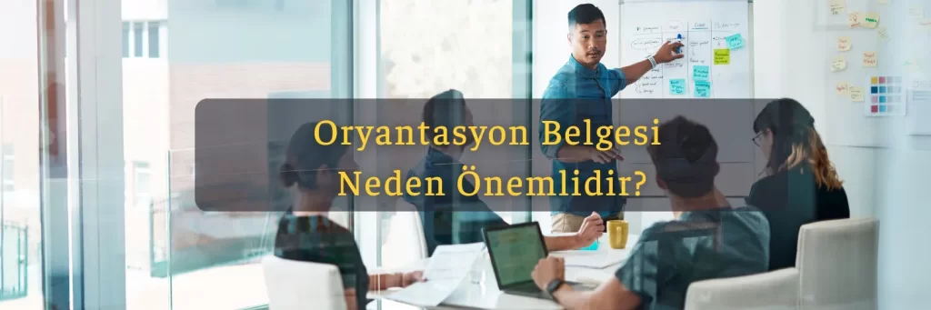 Oryantasyon Belgesi Nereden Alınır