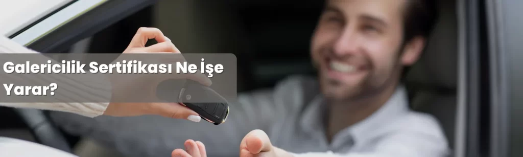 Galericilik Sertifikasi Ne Ise Yarar