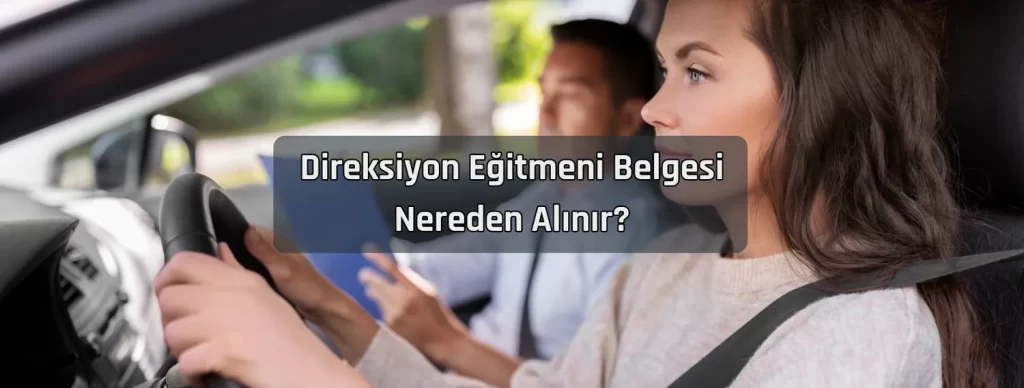 Direksiyon Egitmeni Belgesi Nereden Alinir