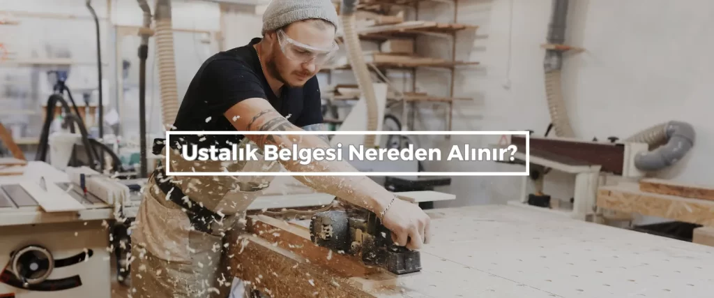Ustalik Belgesi Nereden Alinir 2 Ustalik Belgesi Nereden Alinir 2