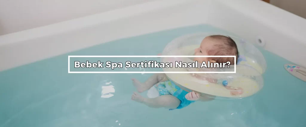 Bebek Spa Sertifikasi Nasil Alinir 1 Bebek Spa Sertifikasi Nasil Alinir 1