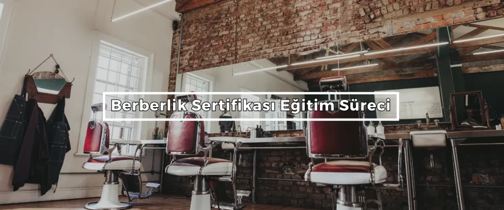 Berberlik Sertifikasi Egitim Sureci Berberlik Sertifikasi Egitim Sureci