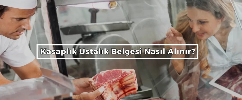 Kasaplik Ustalik Belgesi Nasil Alinir Kasaplik Ustalik Belgesi Nasil Alinir